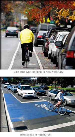 Bike lane with parking in New York City and Bike boxes in Pittsburgh