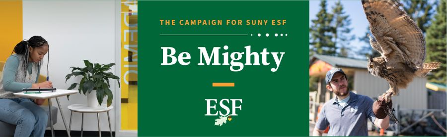The Campaign for SUNY ESF: Be Mighty