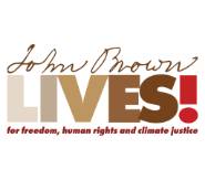 John Brown Lives! For freedom, human rights and climate justice [logo]